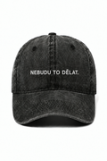 Modrá kšiltovka NEBUDU TO DĚLAT.