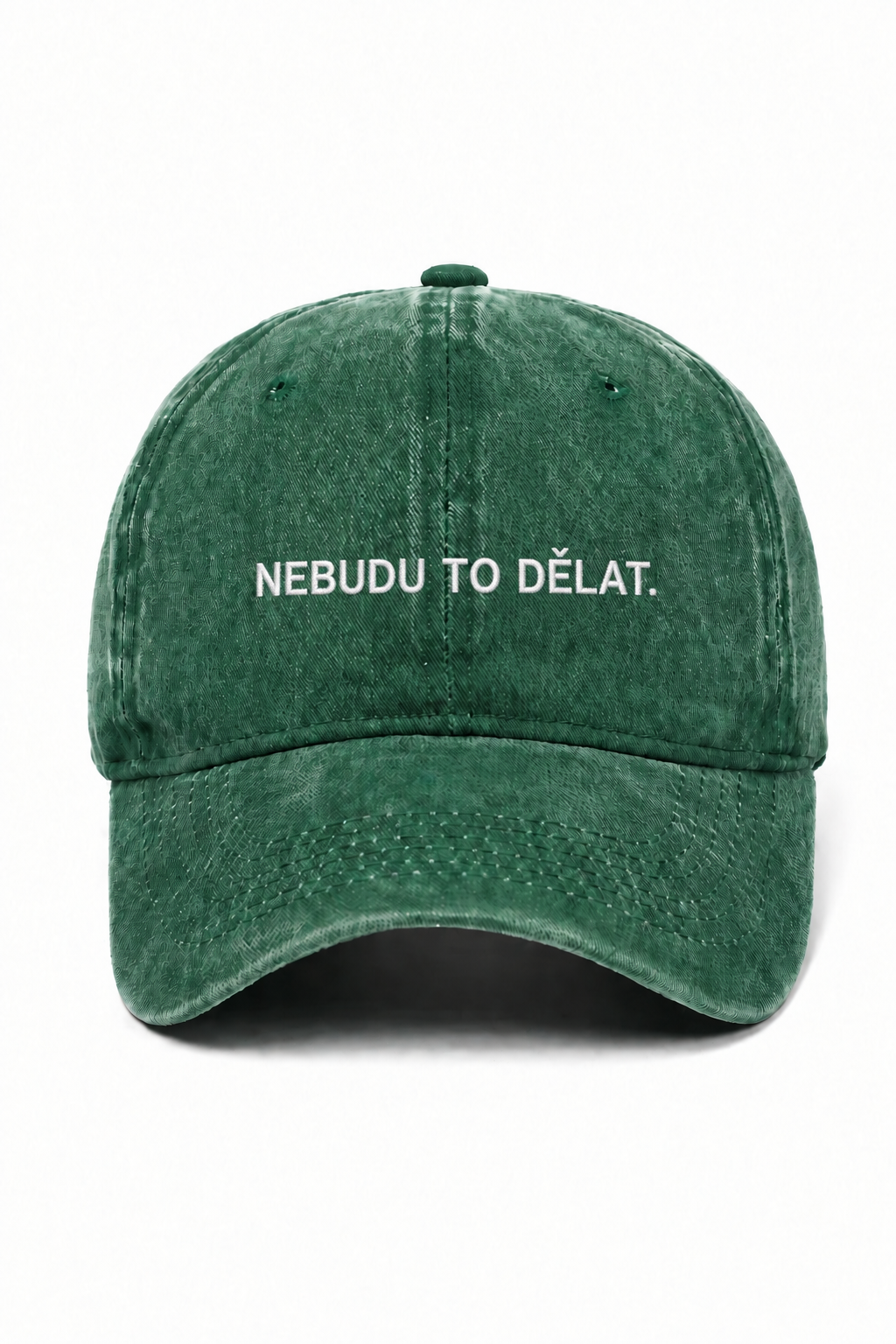 Zelená kšiltovka NEBUDU TO DĚLAT.